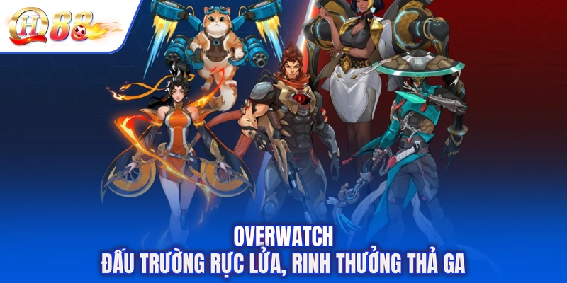 Overwatch - Đấu Trường Rực Lửa, Rinh Thưởng Thả Ga